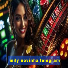 mily novinha telegram